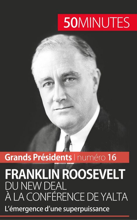 Produktbild: Franklin Roosevelt. Du New Deal &agrave; la conf&eacute;rence de Yalta