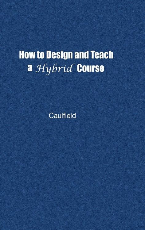 Produktbild: How to Design and Teach a Hybrid Course