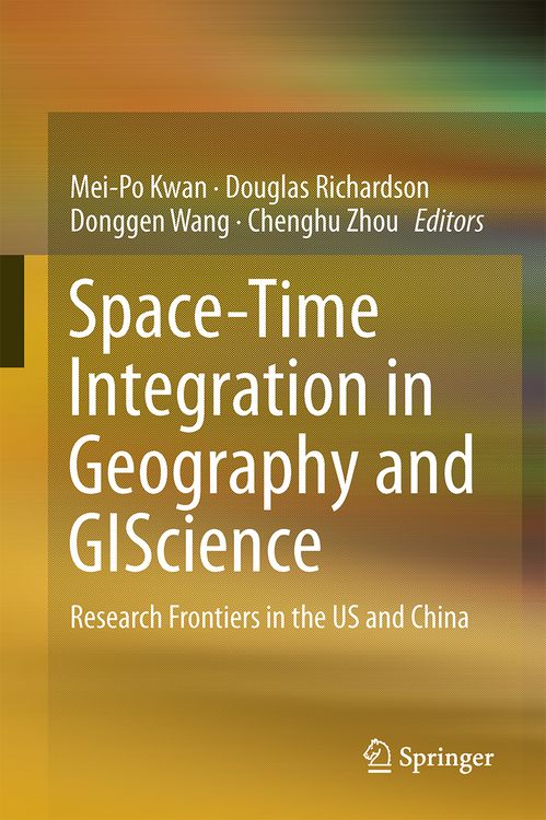 Produktbild: Space-Time Integration in Geography and GIScience