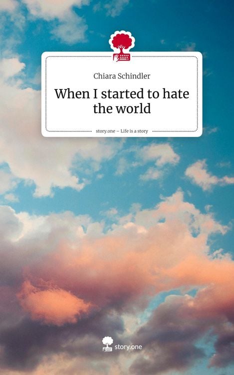Produktbild: When I started to hate the world. Life is a Story - story.one