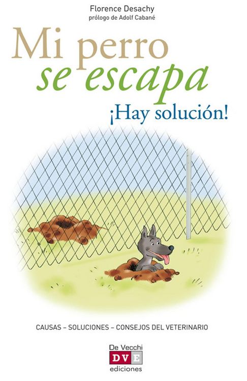 Produktbild: Mi perro se escapa &iexcl;Hay soluci&oacute;n!