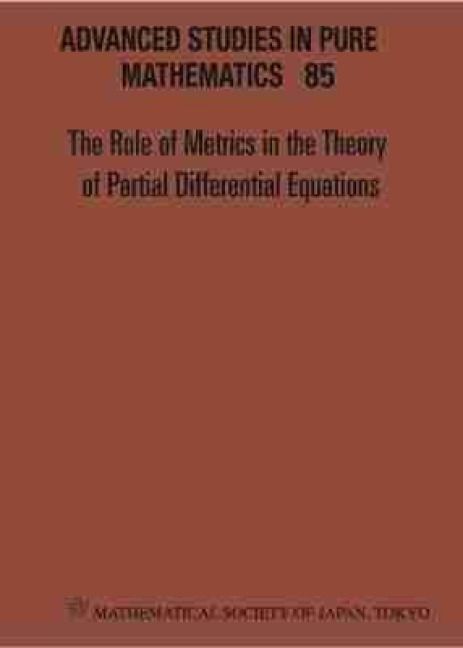 Produktbild: Role of Metrics in the Theory of Partial Differential, the - Proceedings of the 11th Mathematical Society of Japan, Seasonal Institute (Msj-Si)