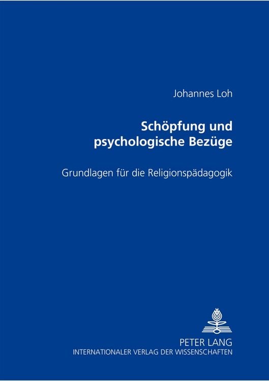 Produktbild: Sch&ouml;pfung und ihre psychologischen Bez&uuml;ge