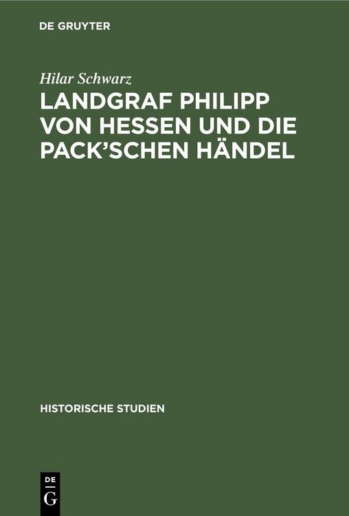 Produktbild: Landgraf Philipp von Hessen und die Pack'schen H&auml;ndel
