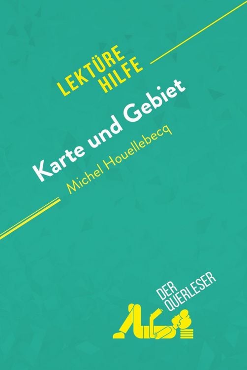 Produktbild: Karte und Gebiet von Michel Houellebecq (Lekt&uuml;rehilfe)