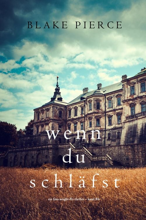 Produktbild: Wenn du schl&auml;fst (Ein Finn-Wright-FBI-Thriller - Band Vier)