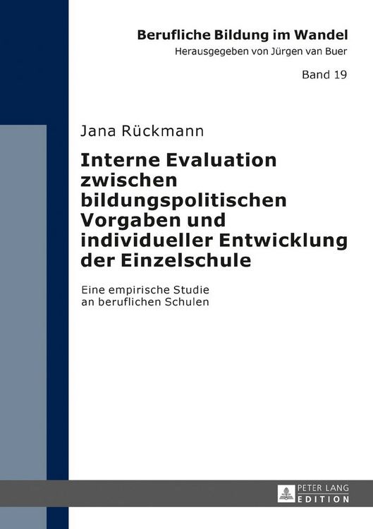 Produktbild: Interne Evaluation zwischen bildungspolitischen Vorgaben und individueller Entwicklung der Einzelschule
