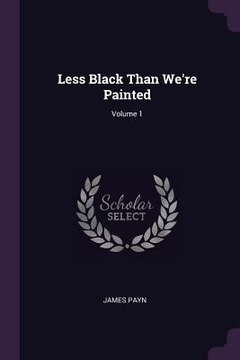 Produktbild: Less Black Than We're Painted; Volume 1