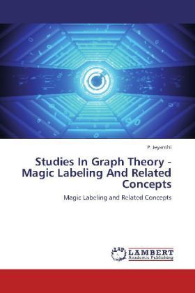 Produktbild: Jeyanthi, P: Studies In Graph Theory - Magic Labeling And Re