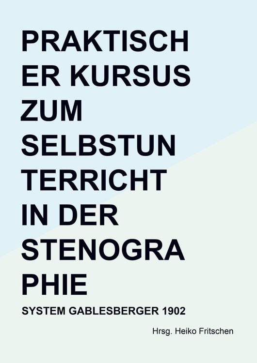Produktbild: Praktischer Kursus zum Selbstunterricht in der Stenographie