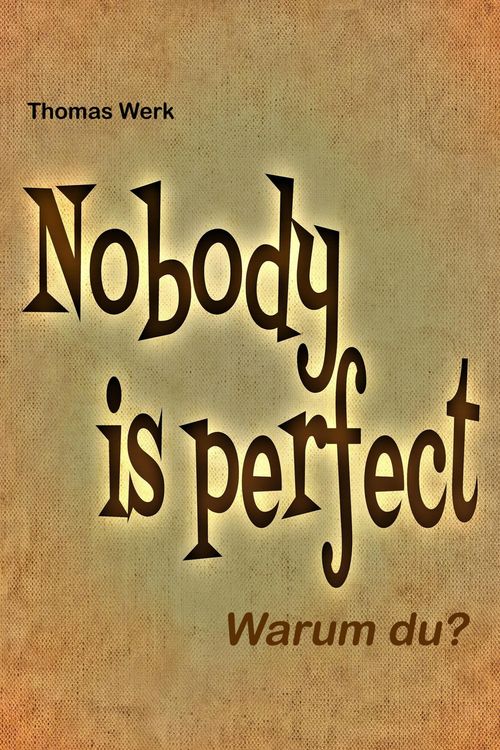 Produktbild: Nobody is perfect