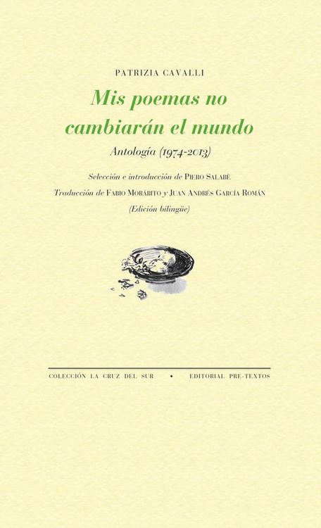 Produktbild: Mis poemas no cambiar&aacute;n el mundo : antolog&iacute;a, 1974-2013