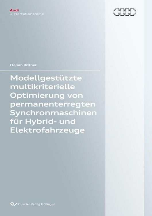 Produktbild: Modellgest&uuml;tzte multikriterielle Optimierung von permanenterregten Synchronmaschinen f&uuml;r Hybrid- und Elektrofahrzeuge