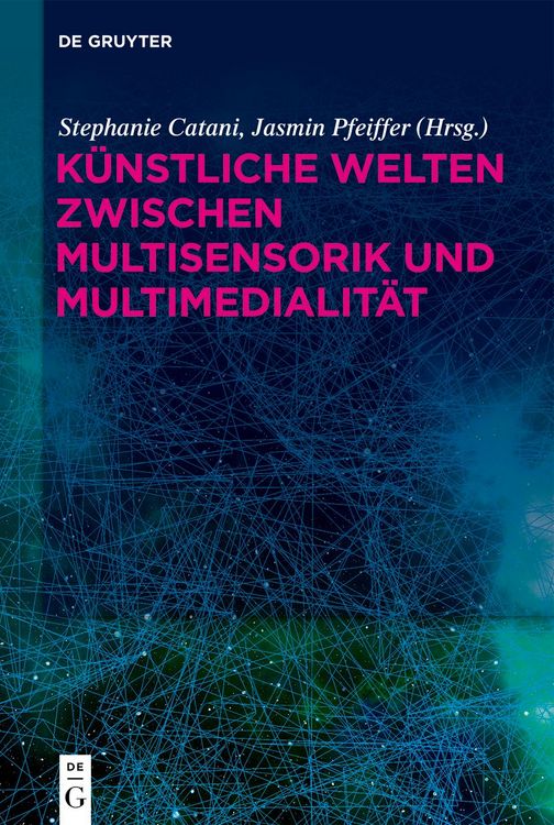 Produktbild: K&uuml;nstliche Welten zwischen Multisensorik und Multimedialit&auml;t