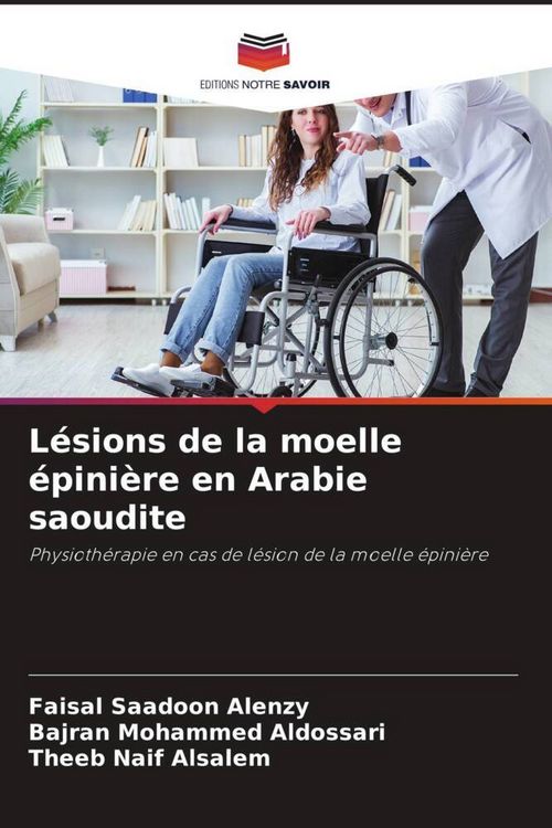 Produktbild: L&eacute;sions de la moelle &eacute;pini&egrave;re en Arabie saoudite