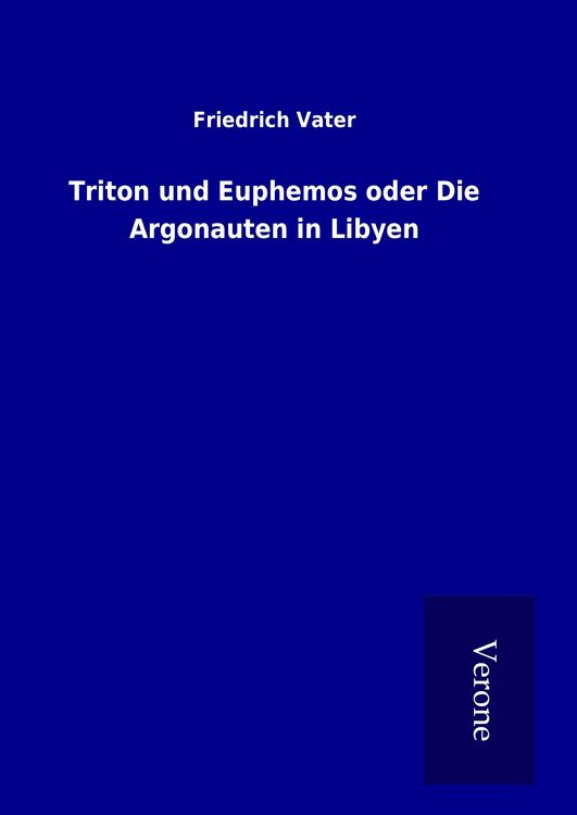 Produktbild: Triton und Euphemos oder Die Argonauten in Libyen