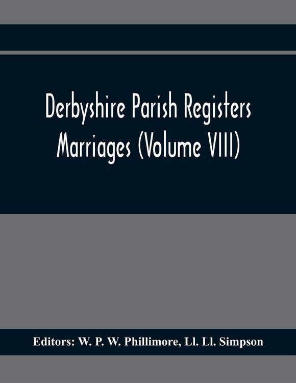Produktbild: Derbyshire Parish Registers. Marriages (Volume Viii)