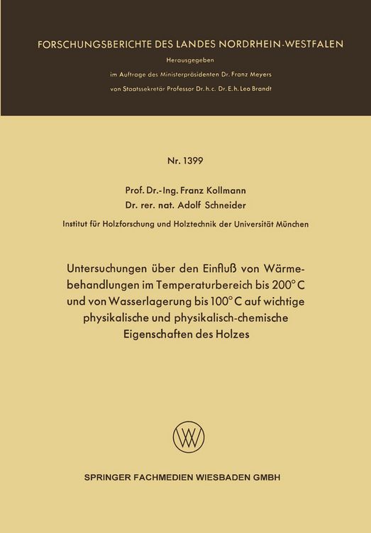 Produktbild: Untersuchungen &uuml;ber den Einflu&szlig; von W&auml;rmebehandlungen im Temperaturbereich bis 200&deg;C und von Wasserlagerung bis 100&deg;C auf wichtige physikalische und physikalisch-chemische Eigenschaften des Holzes