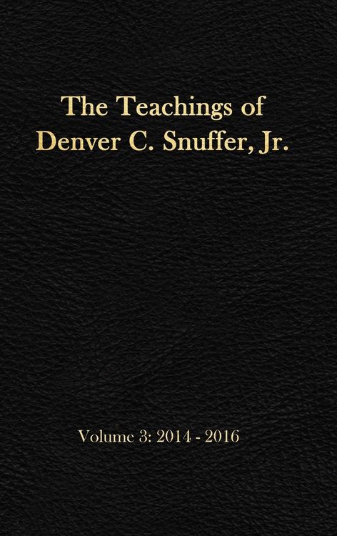 Produktbild: The Teachings of Denver C. Snuffer, Jr. Volume 3