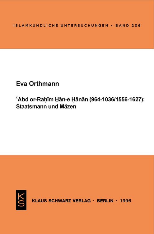 Produktbild: Abd or-Rahim Han-e Hanan (964-1036 / 1556-1627): Staatsmann und M&auml;zen.