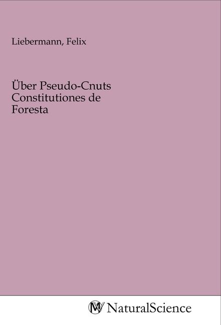 Produktbild: &Uuml;ber Pseudo-Cnuts Constitutiones de Foresta