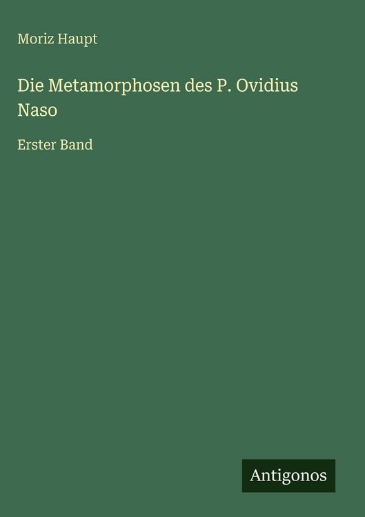 Produktbild: Die Metamorphosen des P. Ovidius Naso