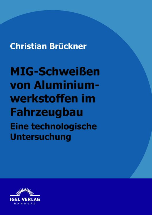 MIG-Schweißen von Aluminiumwerkstoffen im Fahrzeugbau
