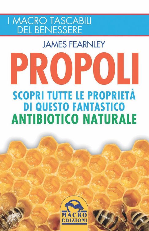 Produktbild: Propoli. Scopri tutte le propriet&agrave; di questo fantastico antibiotico naturale