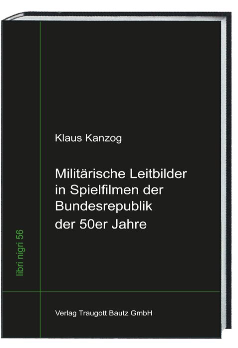 Produktbild: Milit&auml;rische Leitbilder in Spielfilmen der Bundesrepublik der 50er Jahre