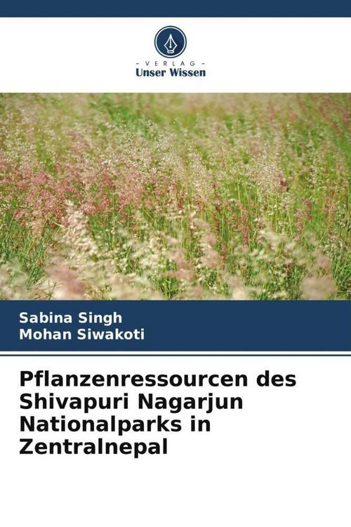 Produktbild: Pflanzenressourcen des Shivapuri Nagarjun Nationalparks in Zentralnepal