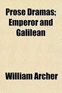 Produktbild: Prose Dramas; Emperor and Galilean
