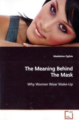 Produktbild: Ogilvie, M: The Meaning Behind The Mask