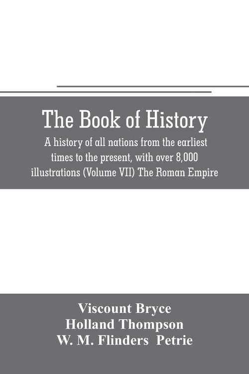 Produktbild: The book of history. A history of all nations from the earliest times to the present, with over 8,000 illustrations (Volume VII) The Roman Empire