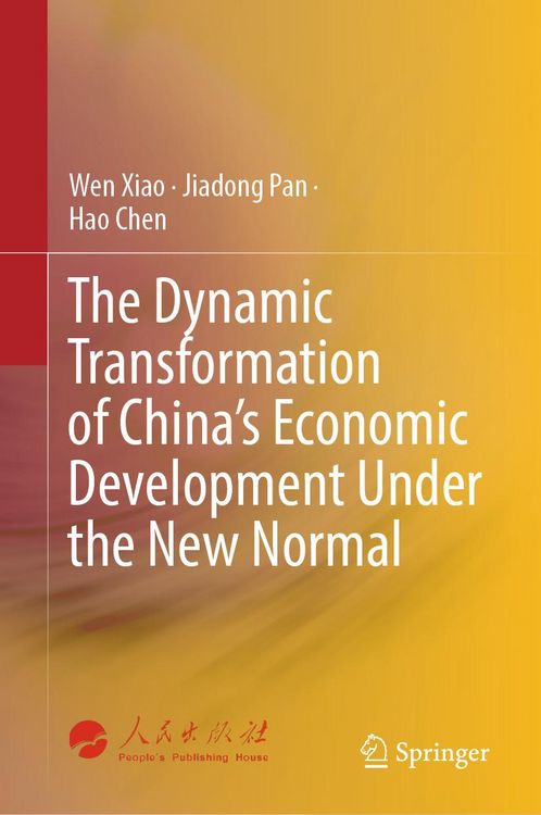 Produktbild: The Dynamic Transformation of China's Economic Development Under the New Normal