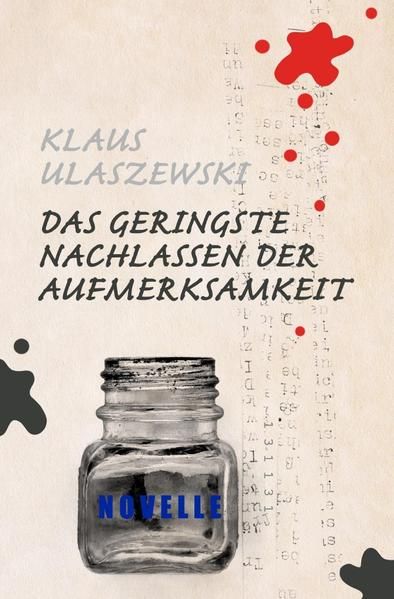 Produktbild: Das geringste Nachlassen der Aufmerksamkeit