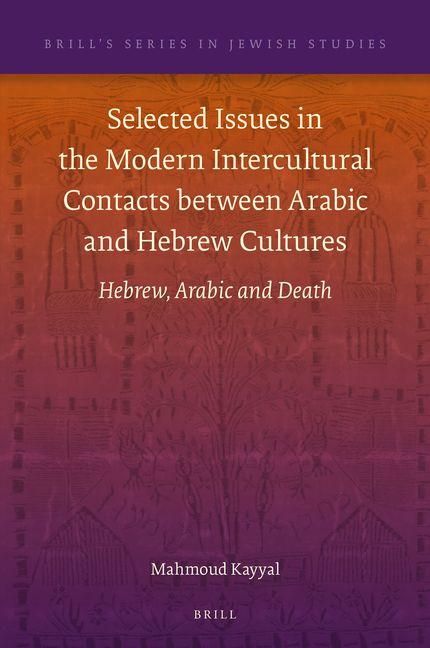 Produktbild: Selected Issues in the Modern Intercultural Contacts Between Arabic and Hebrew Cultures