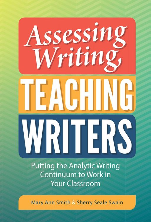 Produktbild: Assessing Writing, Teaching Writers