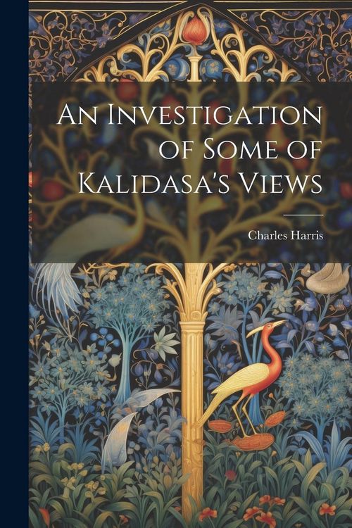 Produktbild: An Investigation of Some of Kalidasa's Views