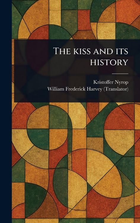 Produktbild: The Kiss and Its History