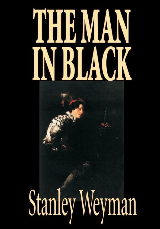 Produktbild: Man in Black By Stanley Weyman