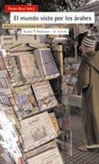 Produktbild: El mundo visto por los &aacute;rabes : anuario de prensa &aacute;rabe 2006