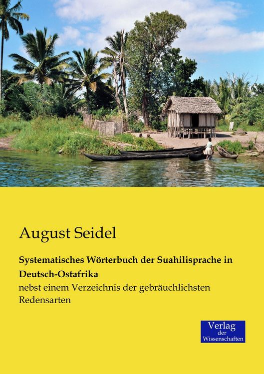 Produktbild: Systematisches W&ouml;rterbuch der Suahilisprache in Deutsch-Ostafrika