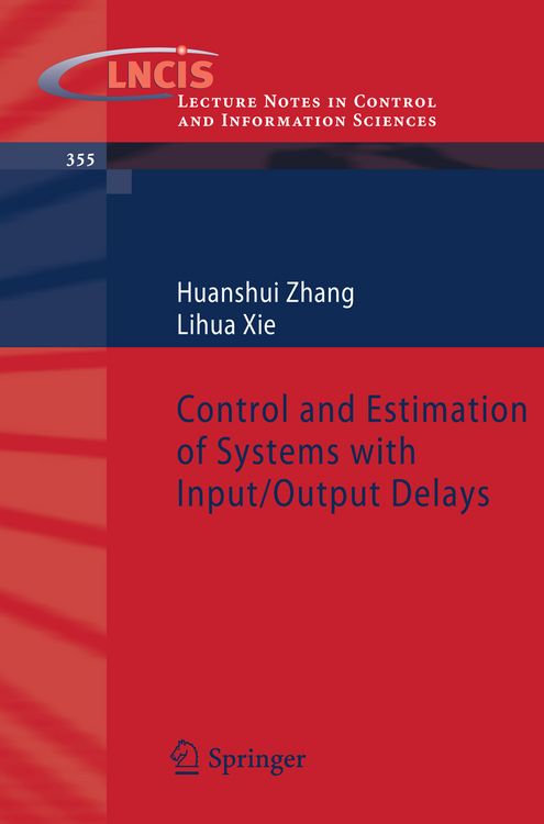 Produktbild: Control and Estimation of Systems with Input/Output Delays