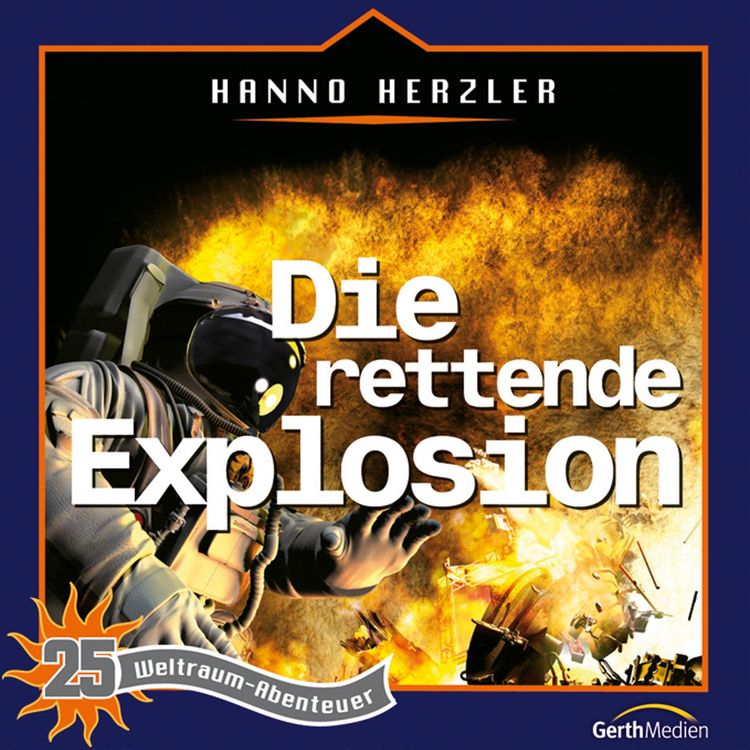 Produktbild: 25: Die rettende Explosion