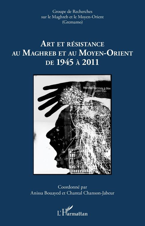 Produktbild: Art et resistance au Maghreb et au Moyen-Orient de 1945 a 2011