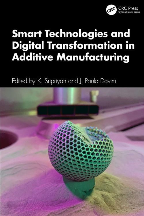 Produktbild: Smart Technologies and Digital Transformation in Additive Manufacturing