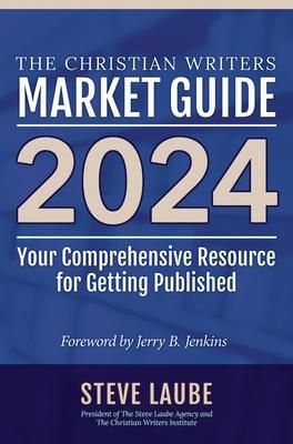 Produktbild: Christian Writers Market Guide - 2024 Edition