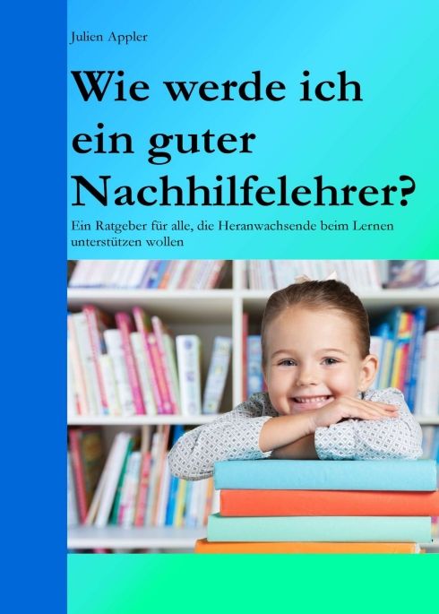 Produktbild: Wie werde ich ein guter Nachhilfelehrer?