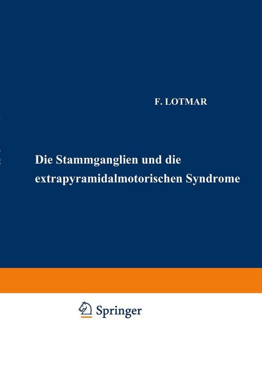 Produktbild: Die Stammganglien und die Extrapyramidal-Motorischen Syndrome