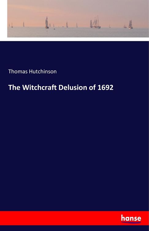Produktbild: The Witchcraft Delusion of 1692